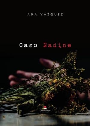 CASO NADINE | 9788411999663 | VÁZQUEZ, ANA