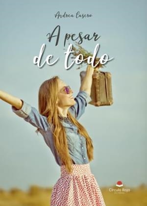 A PESAR DE TODO | 9788411559065 | CASERO, ANDREA