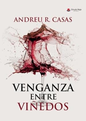 VENGANZA ENTRE VIÑEDOS | 9788410613966 | R. CASAS, ANDREU