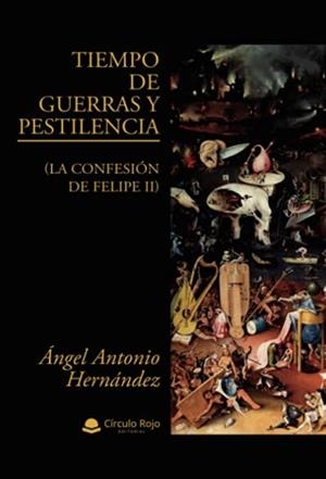 TIEMPO DE GUERRAS Y PESTILENCIA | 9788411041553 | ANTONIO HERNÁNDEZ, ÁNGEL