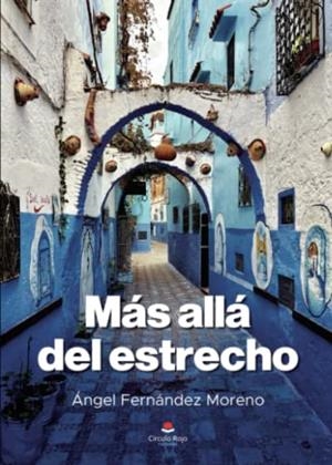MÁS ALLÁ DEL ESTRECHO | 9788411754606 | FERNÁNDEZ MORENO, ÁNGEL