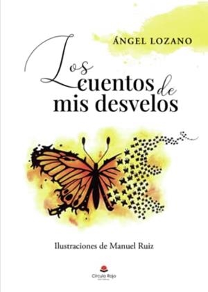 CUENTOS DE MIS DESVELOS, LOS | 9788411285896 | LOZANO, ÁNGEL