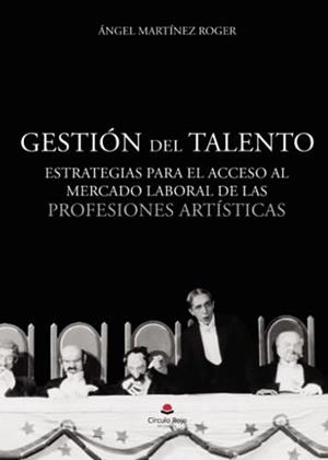 GESTIÓN DEL TALENTO | 9788411891493 | MARTÍNEZ ROGER, ÁNGEL