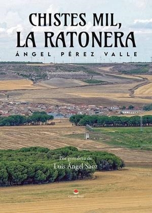 CHISTES MIL, LA RATONERA | 9788411990530 | PÉREZ VALLE, ÁNGEL