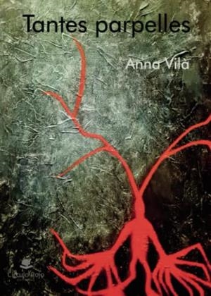 TANTES PARPELLES | 9788411599399 | VILÀ, ANNA