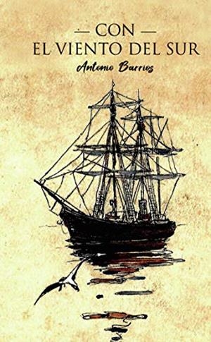 CON EL VIENTO DEL SUR | 9788413745411 | BARRIOS, ANTONIO