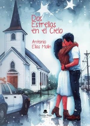 DOS ESTRELLAS EN EL CIELO | 9788410618282 | ELÍAS MOLÍN, ANTONIO