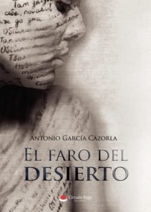 FARO DEL DESIERTO, EL | 9788491608691 | GARCÍA CAZORLA, ANTONIO
