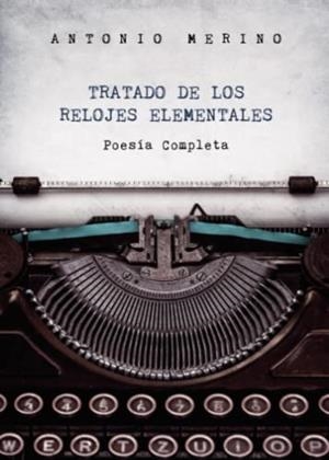 TRATADO DE LOS RELOJES ELEMENTALES | 9788413987446 | MERINO BERNARDINO, ANTONIO