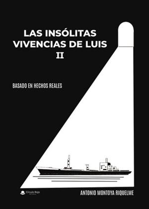 INSÓLITAS VIVENCIAS DE LUIS II, LAS | 9788411283175 | MONTOYA RIQUELME, ANTONIO