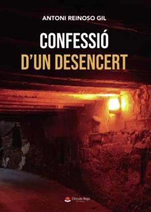 CONFESSIÓ D'UN DESENCERT | 9788411593021 | REINOSO GIL, ANTONIO