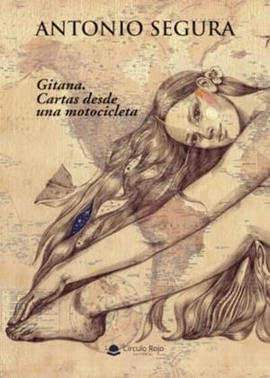 GITANA. CARTAS DESDE UNA MOTOCICLETA | 9788410619852 | SEGURA, ANTONIO