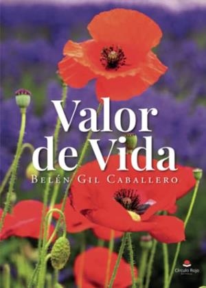 VALOR DE VIDA | 9788411376679 | GIL CABALLERO, BELÉN