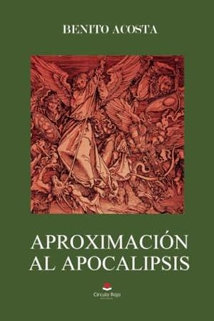 APROXIMACIÓN AL APOCALIPSIS | 9788410618084 | ACOSTA GARCÍA QUINTANA, BENITO