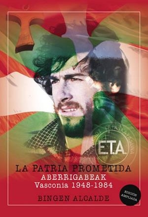 PATRIA PROMETIDA, LA. ABERRIGABEAK. VASCONIA 1948-1984 | 9788410731257 | ALCALDE, BINGEN