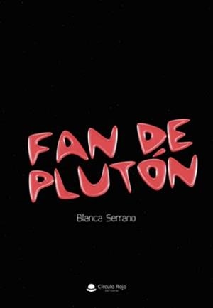 FAN DE PLUTÓN | 9788411041867 | SERRANO, BLANCA