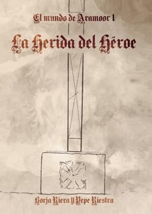 HERIDA DEL HÉROE, LA | 9788411551229 | RIERA, BORJA