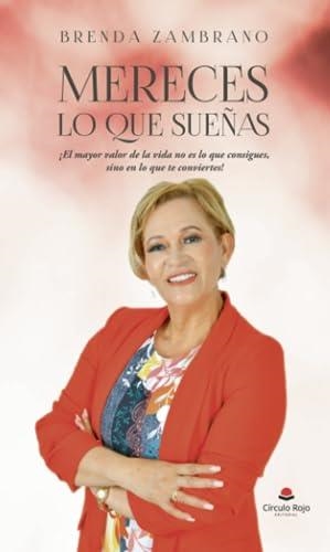 MERECES LO QUE SUEÑAS | 9788411892285 | ZAMBRANO RIVERA, BRENDA ELIZABETH