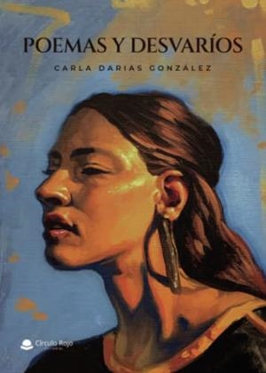 POEMAS Y DESVARÍOS | 9788411283236 | DARIAS GONZÁLEZ, CARLA