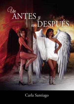 ANTES Y UN DESPUÉS, UN | 9788411596015 | SANTIAGO, CARLA