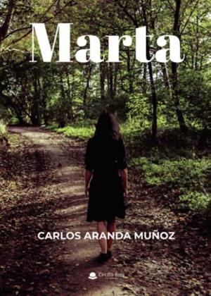 MARTA | 9788411374422 | ARANDA MUÑOZ, CARLOS