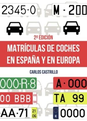 MATRÍCULAS DE COCHES EN ESPAÑA Y EN EUROPA | 9788411282055 | CASTRILLO, CARLOS
