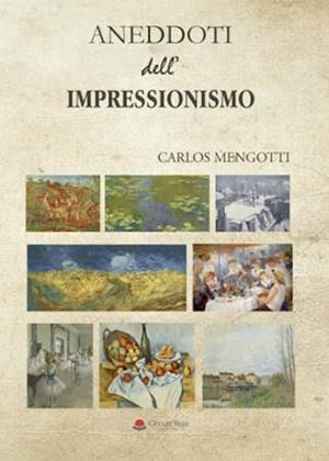 ANEDDOTI DELL'IMPRESSIONISMO | 9788411756945 | MENGOTTI, CARLOS