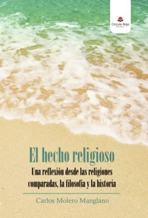 HECHO RELIGIOSO, EL | 9788411044493 | MOLERO MANGLANO, CARLOS