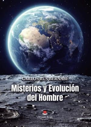 MISTERIOS Y EVOLUCIÓN DEL HOMBRE | 9788411116442 | RUS BERNABÉ, CARLOS