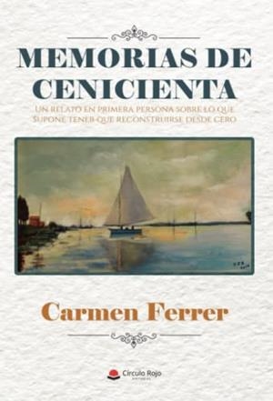 MEMORIAS DE CENICIENTA | 9788411456500 | FERRER, CARMEN