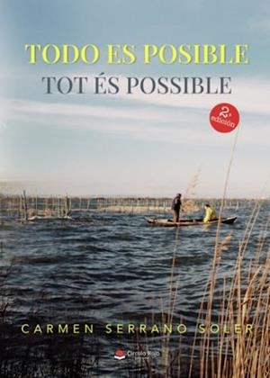 TODO ES POSIBLE TOT ÉS POSSIBLE | 9788411282215 | SERRANO SOLER, CARMEN
