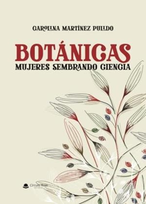 BOTÁNICAS | 9788411996839 | MARTÍNEZ PULIDO, CAROLINA