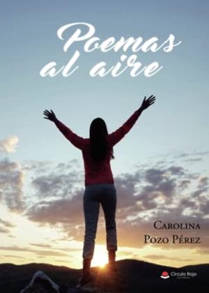 POEMAS AL AIRE | 9788411040082 | POZO PÉREZ, CAROLINA
