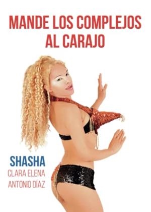 MANDE LOS COMPLEJOS AL CARAJO | 9788411457316 | ANTONIO DÍAZ, CLARA ELENA