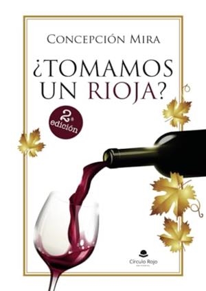 TOMAMOS UN RIOJA? | 9788411999854 | MIRA, CONCEPCIÓN