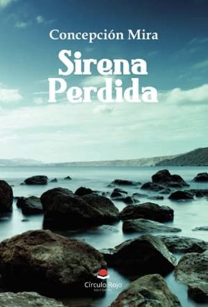 SIRENA PERDIDA | 9788411113267 | MIRA, CONCEPCIÓN