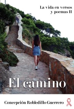 CAMINO, EL | 9788411450768 | ROBLEDILLO GUERRERO, CONCEPCIÓN