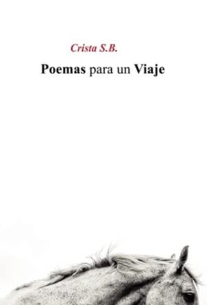 POEMAS PARA UN VIAJE | 9788411454735 | S. B., CRISTA