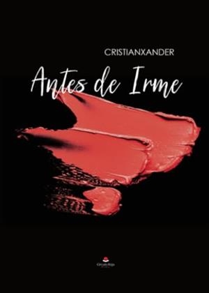 ANTES DE IRME | 9788411995979 | CRISTIANXANDER