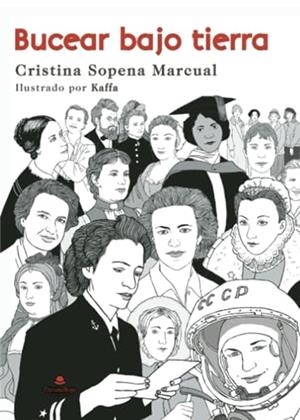 BUCEAR BAJO TIERRA | 9788411757867 | SOPENA MARCUAL, CRISTINA