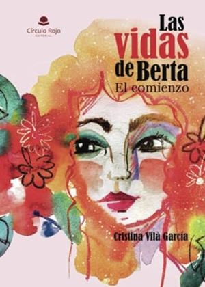VIDAS DE BERTA, LAS. EL COMIENZO | 9788410731936 | VILÀ GARCIA, CRISTINA