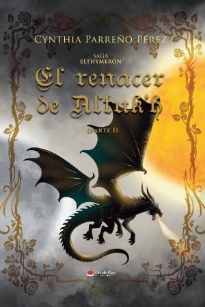 RENACER DE ALTUK'H, EL | 9788410732315 | PARREÑO PÉREZ, CYNTHIA
