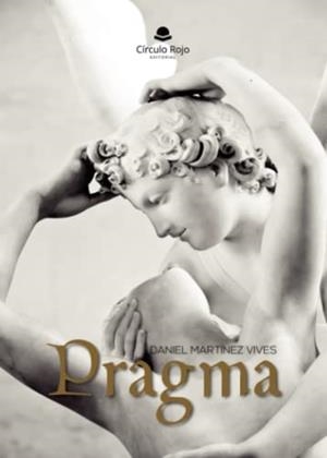 PRAGMA | 9788411752688 | MARTÍNEZ VIVES, DANIEL