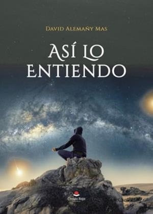 ASÍ LO ENTIENDO | 9788410619524 | ALEMAÑY MAS, DAVID