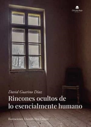 RINCONES OCULTOS DE LO ESENCIALMENTE HUMANO | 9788411593892 | GUARINO DÍAZ, DAVID
