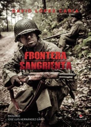 FRONTERA SANGRIENTA | 9788411378635 | LÓPEZ CABIA, DAVID