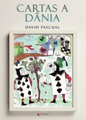 CARTAS A DÂNIA | 9788411457514 | PASCUAL, DAVID
