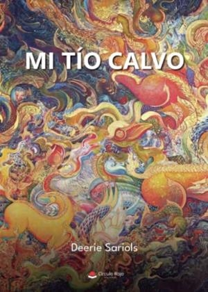 MI TÍO CALVO | 9788411453561 | SARIOLS, DEERIE