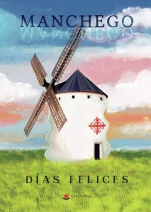 MANCHEGO | 9788411450133 | FELICES, DÍAS