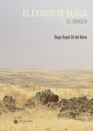 ÉXTASIS DE ELOÍSA, EL | 9788411591614 | GIL DEL REINO, DIEGO ÁNGEL